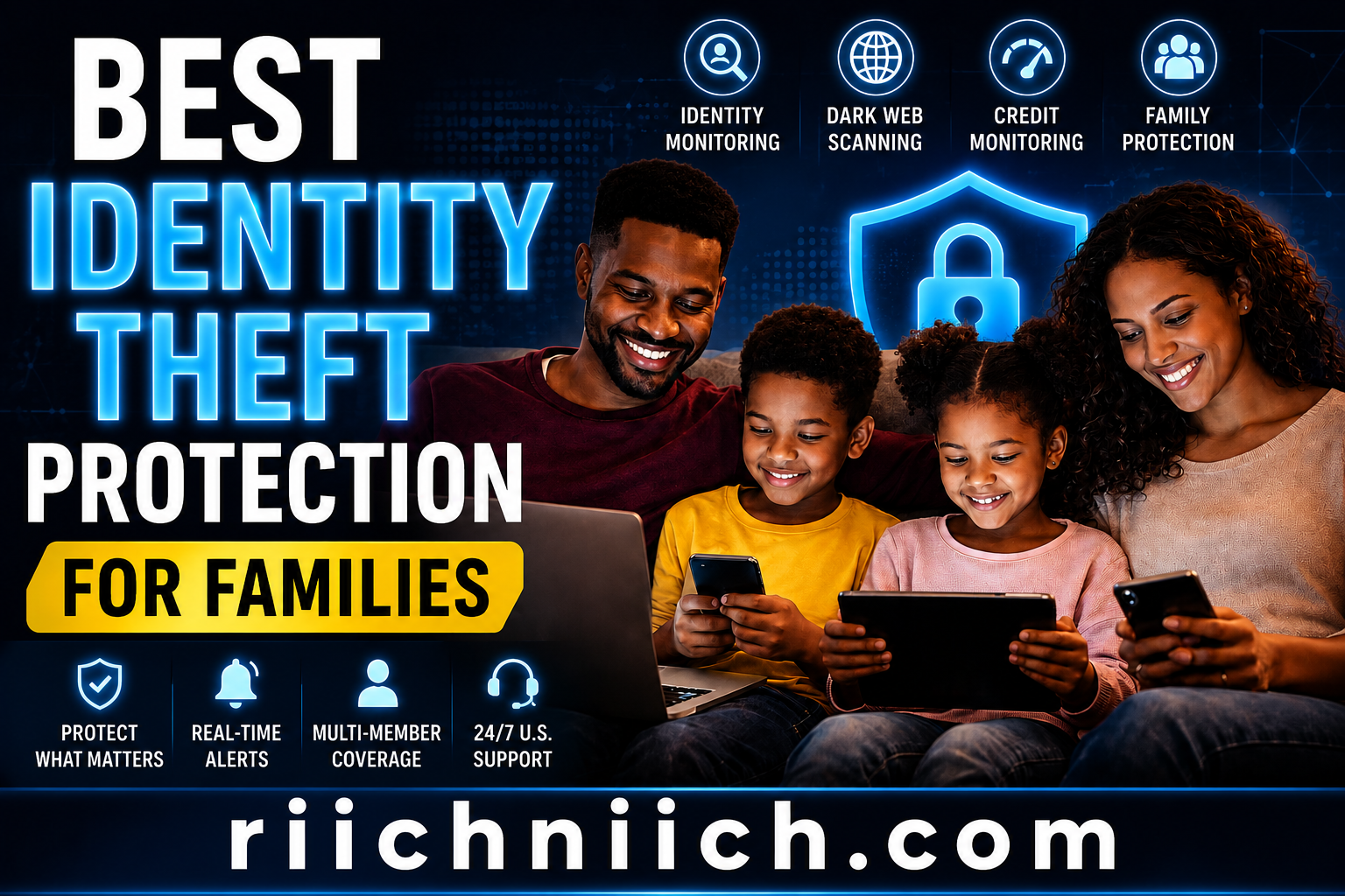 Read more about the article Best Identity Theft Protection for Families (2026 Guide)