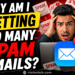Why Am I Getting So Many Spam Emails?