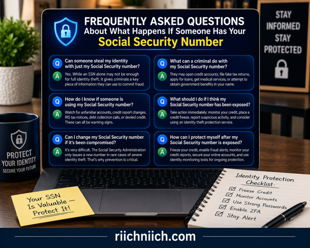 what happens if someone has your social security number: Protect your identity: SSN FAQs