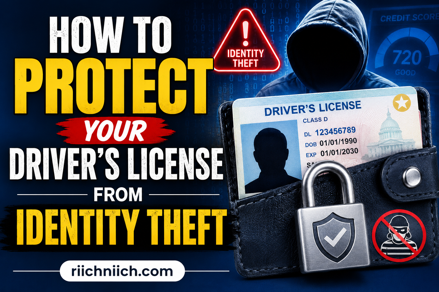 Read more about the article How To Protect Your Driver’s License From Identity Theft