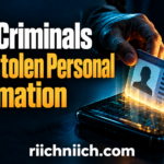 How Criminals Use Stolen Personal Information: 11 Ways Your Data Gets Misused