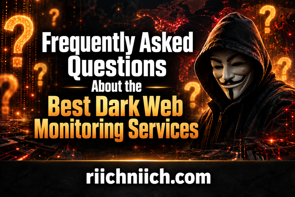 best dark web monitoring services: Frequently Asked Questions About the Best Dark Web Monitoring Services